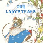 Our lady’s tears (Linh Lan)