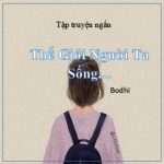 Tập Truyện Ngắn – Thế Giới Người Ta Sống