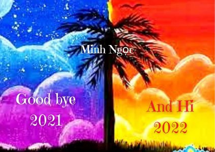 Tạm biệt 2021 và gửi lời chào đến 2022